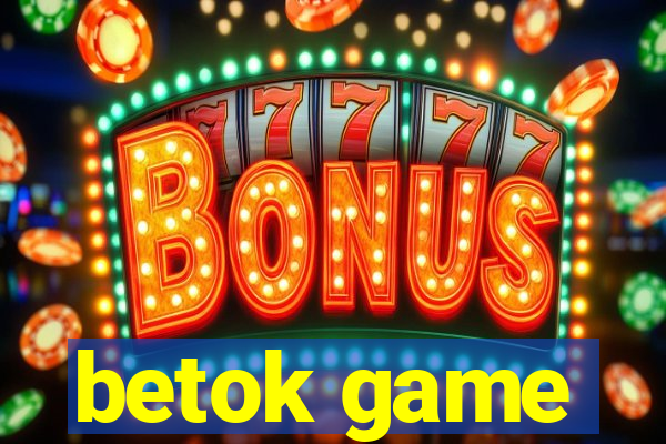 betok game